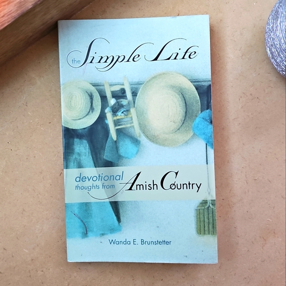 The Simple Life: Devotional Thoughts from Amish Country, Wanda E. Brunstetter - Picture 4 of 6